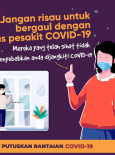 Jangan Risau Untuk Bergaul Dengan Bekas Pesakit COVID-19